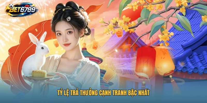 BET6789 12 Tỷ lệ trả thưởng cạnh tranh bậc nhất